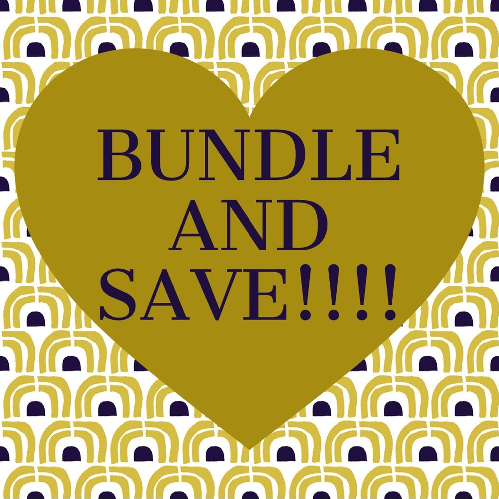 BUNDLE, BUNDLE, & SAVE!